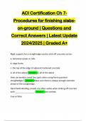 ACI Certification Ch 7- Procedures for finishing slabson-ground &vert; Questions and Correct Answers &vert; Latest Update 2024&sol;2025 &vert; Graded A&plus;