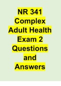  NR 341 Complex Adult Health Exam 2 Questions and Answers.