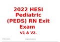 2022 HESI Pediatric (PEDS) RN Exit Exam V1 & V2.