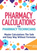 Exam (elaborations) Pharmacy Calculations  Pharmacy Calculations for Pharmacy Technicians, ISBN: 9781951806453 EBOOK