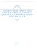 : INTRODUCTION TO HEALTHY AGING TOUHY & JETT: EBERSOLE AND HESS’ GERONTOLOGICAL NURSING & HEALTHY AGING, 5TH EDITION