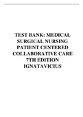 TEST BANK: MEDICAL SURGICAL NURSING PATIENT CENTERED COLLABORATIVE CARE 7TH EDITION IGNATAVICIUS