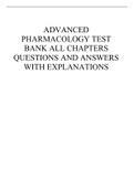 ADVANCED PHARMACOLOGY TEST BANK ALL CHAPTERS QUESTIONS AND ANSWERS WITH EXPLANATIONS