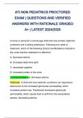 ATI NGN PEDATRICS PROCTORED EXAM &vert; QUESTIONS AND VERIFIED ANSWERS WITH RATIONALE GRADED A&plus; &vert; LATEST 2024&sol;2025