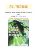 Clinical Nursing Skills and Techniques 9th Edition Perry Potter Test Bank with rationale&comma; With Question and Answer&comma; From Chapter 1 to 44