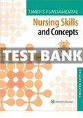TEST BANK for Timby's Fundamental Nursing Skills and Concepts 12th Edition by Loretta A Donnelly-Moreno All Chapters 1-38. (Complete Download). 512 Pages.