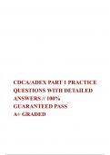 CDCA&sol;ADEX PART 1 PRACTICE QUESTIONS WITH DETAILED ANSWERS &sol;&sol; 100&percnt; GUARANTEED PASS  A&plus; GRADED 