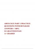  ADEX&sol;CSCE PART 1 PRACTICE QUESTIONS WITH DETAILED ANSWERS &sol;&sol; 100&percnt; GUARANTEED PASS  A&plus; GRADED 