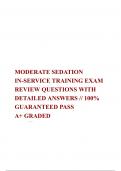 MODERATE SEDATION EXAM REVIEW QUESTIONS WITH DETAILED ANSWERS PACKAGE DEAL
