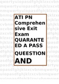 ATI PN Comprehensive Exit Exam 2022