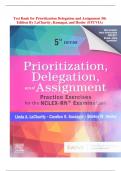 Test Bank for Prioritization Delegation and Assignment 5th Edition By LaCharity&comma; Kumagai&comma; and Hosler &lpar;STUVIA&rpar;