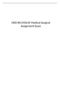HESI RN EVOLVE Medical Surgical Assignment Exam