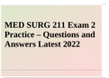 MED SURG 211 Exam 2 Practice &ndash; Questions and Answers Latest 2022 