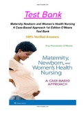 Maternity Newborn and Women’s Health Nursing A Case-Based Approach 1st Edition O’Meara Test Bank (All chapters complete, Question and Answers With Rationale) Newly Updated 2021