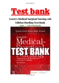 Lewis’s Medical Surgical Nursing 11th Edition Harding Test Bank| 68 Chapter|Test bank|Complete Guide A+