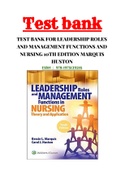 TEST BANK FOR LEADERSHIP ROLES AND MANAGEMENT FUNCTIONS AND NURSING 10TH EDITION MARQUIS HUSTON | 1- 25 CHAPTERS 