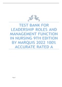 TEST BANK FOR LEADERSHIP ROLES AND MANAGEMENT FUNCTION IN NURSING 9TH EDITION BY MARQUIS 2022 100% ACCURATE RATED A  
