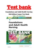Test Bank Foundations and Adult Health Nursing 8th Edition by Kim Cooper |Test Bank|Chapter 1-58|Complete Guide A+ 