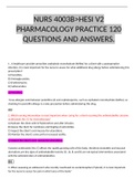   NURS 4003B>HESI V2 PHARMACOLOGY PRACTICE 120 QUESTIONS AND ANSWERS.