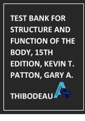 TEST BANK FOR STRUCTURE AND FUNCTION OF THE BODY 15TH EDITION 2024 UPDATE BY KEVIN T. PATTON, GARY A. THIBODEAU.pdf