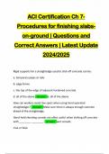 ACI Certification Ch 7- Procedures for finishing slabson-ground &vert; Questions and Correct Answers &vert; Latest Update 2024&sol;2025