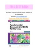 Test Bank for Fundamental Concepts and Skills for Nursing 6th Edition by Williams. with Question and Answers, From Chapter 1 to 41 and rationale