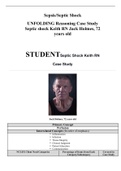 Sepsis/Septic Shock UNFOLDING Reasoning Case Study Septic shock Keith RN Jack Holmes, 72 years old