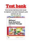 TEST BANK FOR WILLIAMS’ BASIC NUTRITION AND DIET THERAPY 16TH EDITION BY NIX| Complete Test Bank Guide A+
