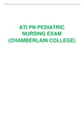 ATI PN PEDIATRIC NURSING EXAM QUESTIONS AND ANSWERS  &lpar;CHAMBERLAIN COLLEGE&rpar; 
