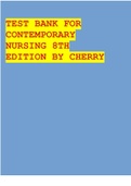 TEST BANK FOR CONTEMPORARY NURSING 8TH EDITION BY CHERRY
