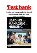 Leading and Managing in Nursing 7th edition Yoder-Wise Test Bank 1 - 31 Chapter |Complete Test Bank Guide A+|ISBN-13: 9780323449137