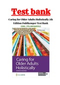 TEST BANK FOR CARING FOR OLDER ADULTS HOLISTICALLY 7TH EDITION BY DAHLKEMPER|ISBN-13: 9780803689923