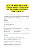 ACTUAL ARRT Radiography Exam Review &lpar;300-400&rpar;Questions And Answers 2024&sol;2025 Latest Update Graded A&plus;