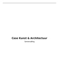 Samenvatting case kunst&architectuur (alle colleges)
