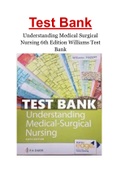 Test Bank Understanding Medical-Surgical Nursing, 6th Edition, Linda S. Williams, Paula D. Hopper Chapter 1-52