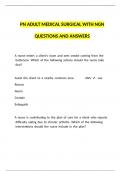 PN ADULT MEDICAL SURGICAL WITH NGN QUESTIONS AND ANSWERS