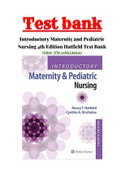 Test Bank for Introductory Maternity and Pediatric Nursing 4th Edition Hatfield Chapter 1-42|ISBN-13: 9781496346643|with Rationals| Complete Guide A+