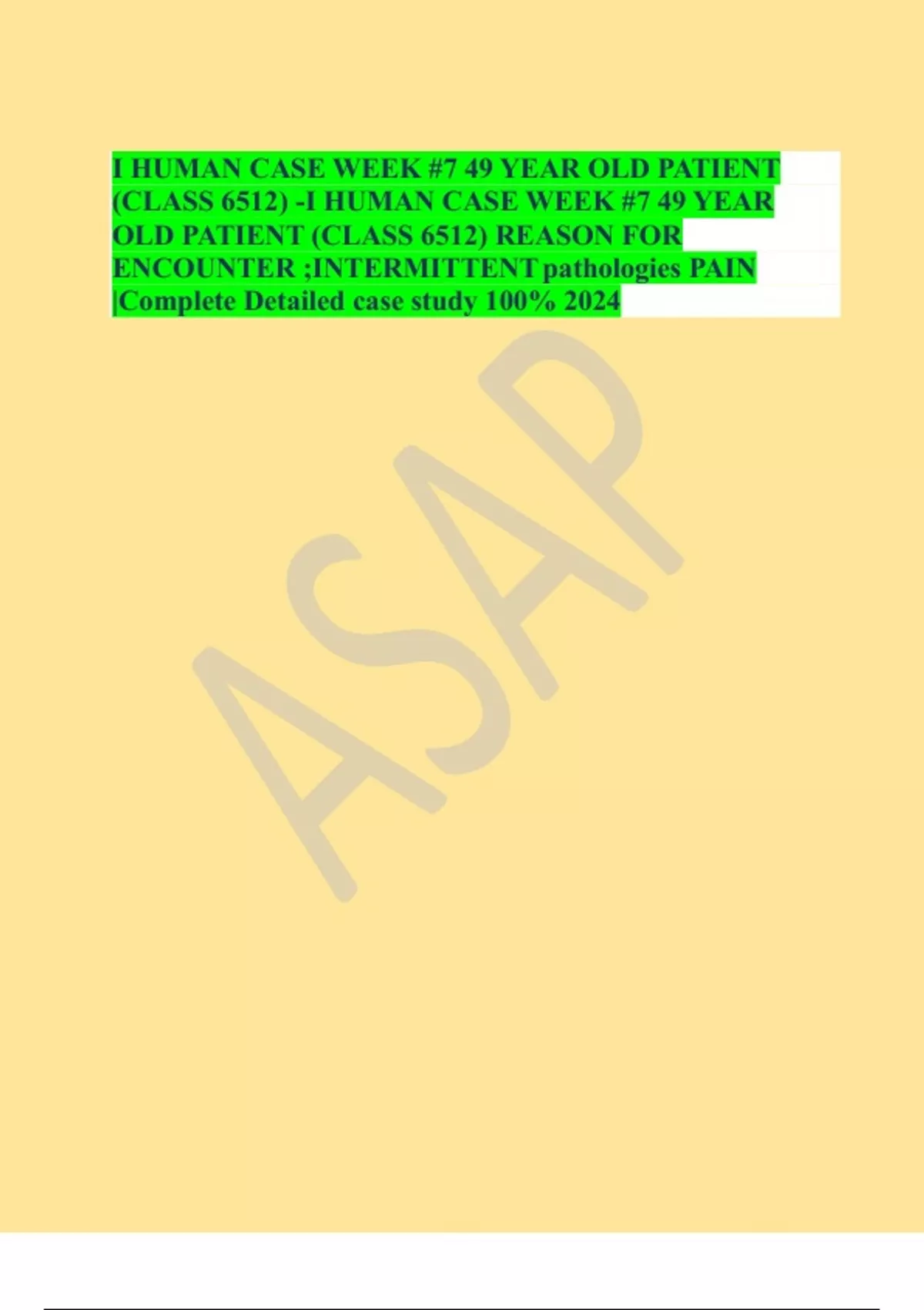 I HUMAN CASE WEEK #7 49 YEAR OLD PATIENT (CLASS 6512) -I HUMAN CASE ...