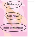 What is soft power? How does it impact diplomacy? What do you think are India's components of soft power and are they effective in diplomatic progress? Discuss.