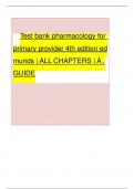Test bank pharmacology for primary provider 4th edition edmunds &vert; ALL CHAPTERS &vert; A &comma;GUIDE