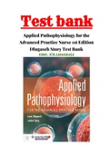 Test Bank Applied Pathophysiology For The Advanced Practice Nurse 1st Edition By Dlugasch, Story ISBN-13:9781284150452|Complete Test bank Guide A+