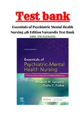 TEST BANK ESSENTIALS OF PSYCHIATRIC MENTAL HEALTH NURSING 4TH EDITION A Communication Approach to Evidence-Based Care BY ELIZABETH VARCAROLIS|ISBN-13: 978-0323625111|WITH RATIONALS