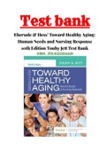 Ebersole & Hess’ Toward Healthy Aging: Human Needs and Nursing Response 10th Edition Touhy Jett Test Bank ISBN: 978-0323554220 |1-34 Chapter|Complete Guide A+