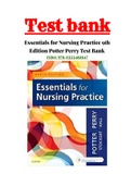 Essentials for Nursing Practice 9th Edition Potter Perry Test Bank ISBN: 978-0323481847 |1-40 Chapter |100% Correct  Answers.
