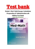 Henke’s Med-Math Dosage Calculation Preparation & Administration 9th Edition Test Bank ISBN: 978-1975106522|All Chapter| 100% Correct Answers .