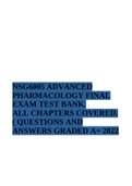 NSG6005 ADVANCED PHARMACOLOGY FINAL EXAM TEST BANK. ALL CHAPTERS COVERED (QUESTIONS AND ANSWERS) GRADED A+ 2022.