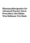 Pharmacotherapeutics for Advanced Practice Nurse Prescribers 5th Edition Woo Robinson Test Bank.