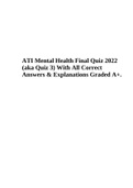 ATI Mental Health Final Quiz 2022 (aka Quiz 3) With All Correct Answers & Explanations Graded A+.