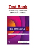 Test Bank Pharmacology 10th Edition A Patient-Centered Nursing Process Approach By Linda McCuistion, Kathleen DiMaggio, Mary Beth Winton, Jennifer Yeager/Complete Guide A+