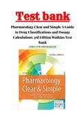 Pharmacology Clear and Simple A Guide to Drug Classifications and Dosage Calculations 3rd Edition Watkins Test Bank ISBN: 978-0803666528 |Complete Guide A+